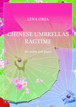 Book cover for Chinese Umbrellas Ragtime 中国雨伞 for violin and piano
