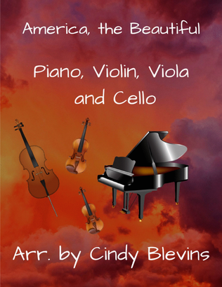America, the Beautiful, for Violin, Viola, Cello and Piano