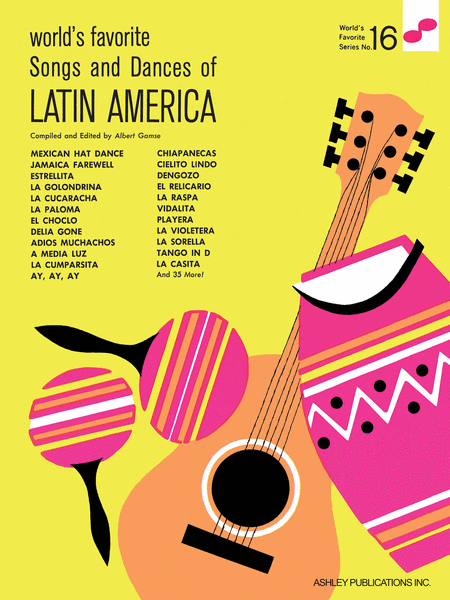 Songs and Dances of Latin America - World's Favorite No. 16