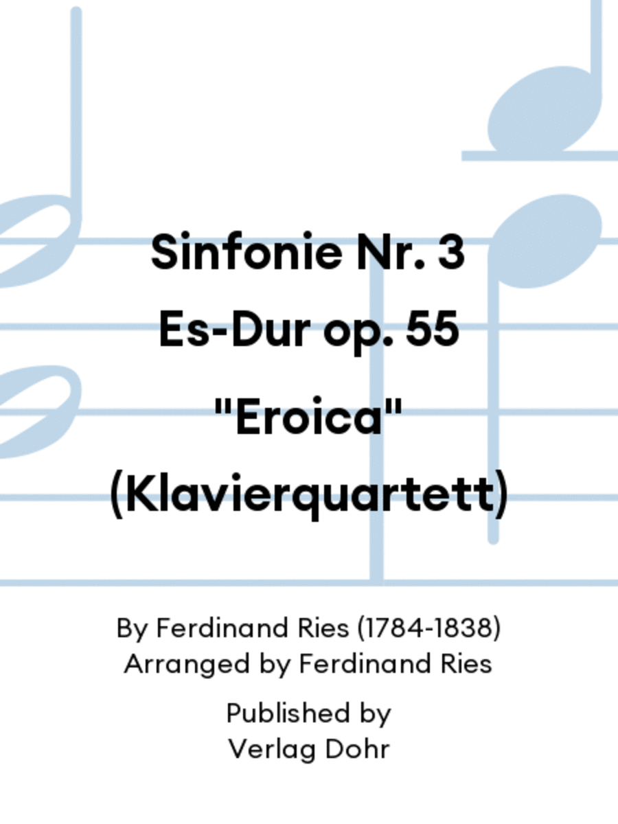 Sinfonie Nr. 3 Es-Dur op. 55 "Eroica" (Klavierquartett)