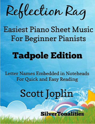 Book cover for Reflection Rag Easiest Piano Sheet Music for Beginner Pianists 2nd Edition