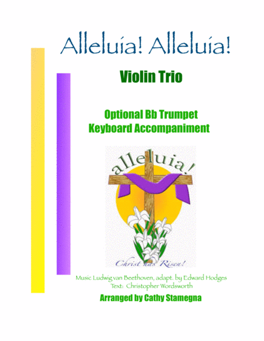 Alleluia! Alleluia! - (melody is Ode to Joy) - Violin Trio, Opt. Bb Trumpet, Keyboard Acc. image number null