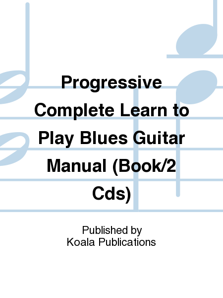Progressive Complete Learn to Play Blues Guitar Manual (Book/2 Cds)