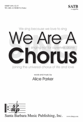 We Are A Chorus - SATB Octavo
