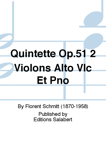 Quintette Op.51 2 Violons Alto Vlc Et Pno