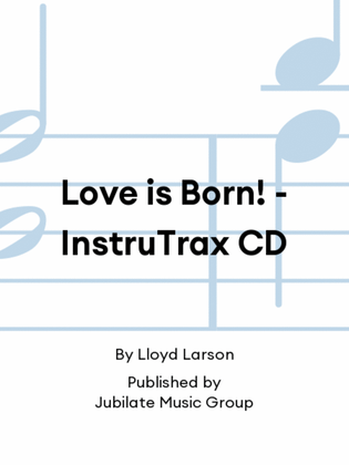 Love is Born! - InstruTrax CD