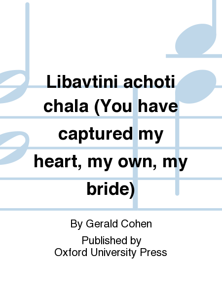 Libavtini achoti chala (You have captured my heart, my own, my bride)