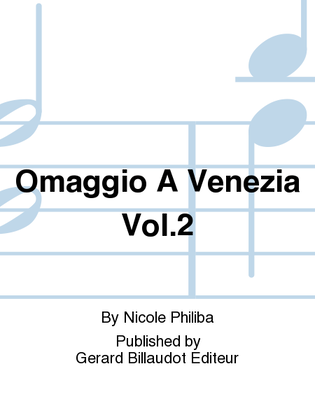Omaggio A Venezia Vol. 2