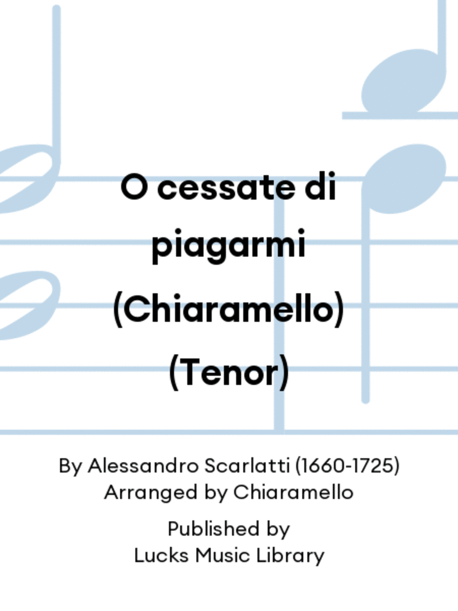 O cessate di piagarmi (Chiaramello) (Tenor)