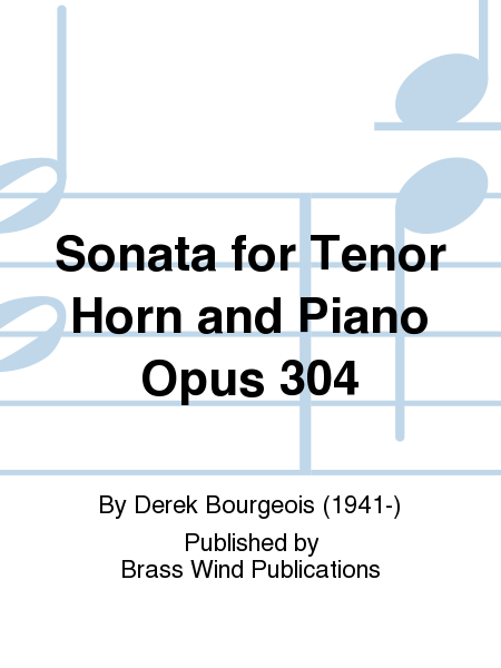 Sonata for Tenor Horn and Piano Opus 304