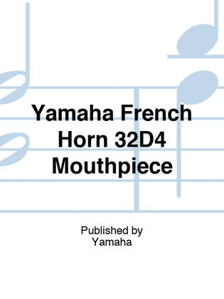 Yamaha French Horn 32D4 Mouthpiece