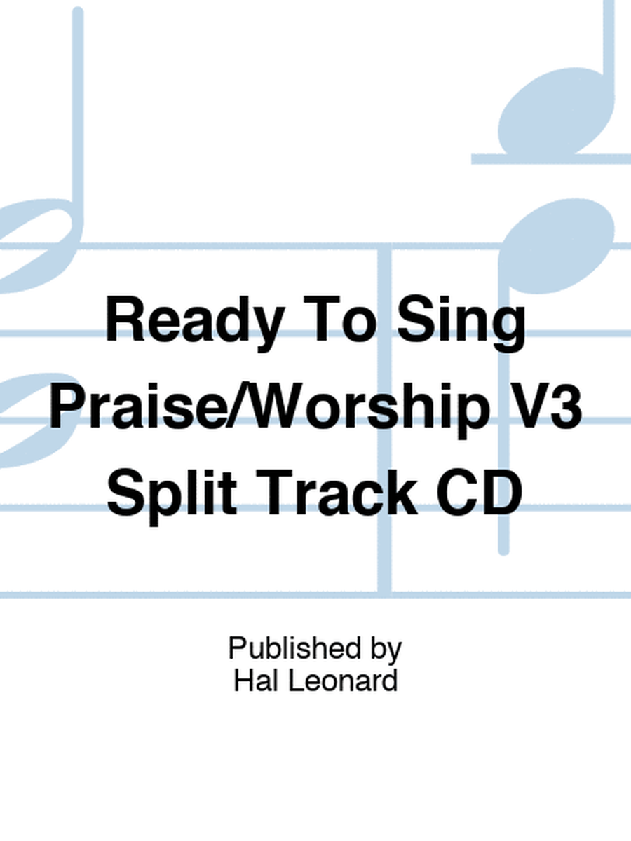 Ready To Sing Praise/Worship V3 Split Track CD