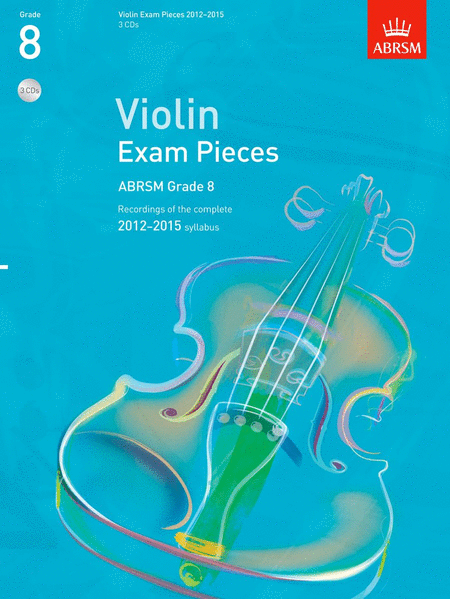 Grade 8 Selected Violin Exam Pieces 2012-15