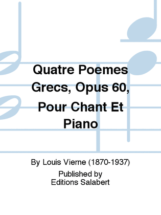 Quatre Poemes Grecs, Opus 60, Pour Chant Et Piano