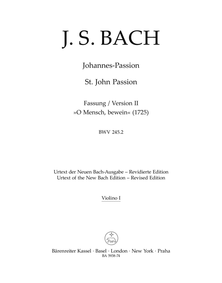 St. John Passion "O Mensch, bewein", BWV 245.2