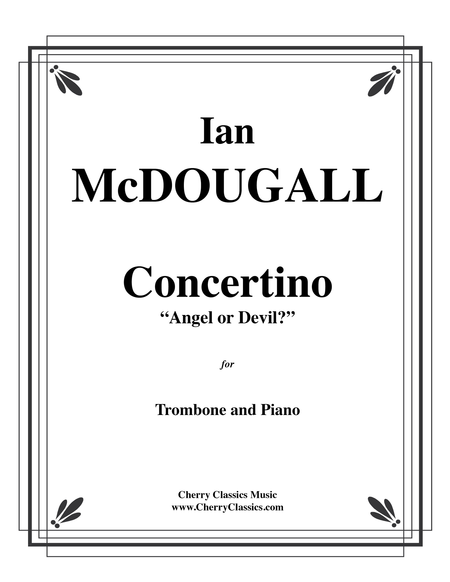 Concertino for Trombone and Piano,  Devil or Angel? 