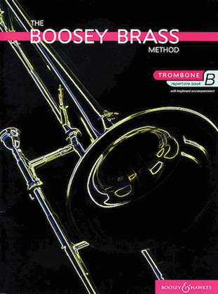 Boosey Brass Method Trombone Repertoire Book B With Keyboard Accompaniment