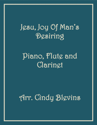 Book cover for Jesu, Joy of Man's Desiring, for Piano, Flute and Clarinet