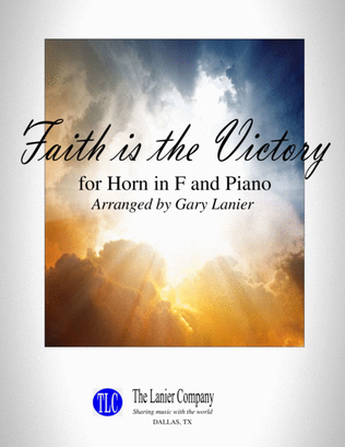 Book cover for FAITH IS THE VICTORY (for Horn in F and Piano with Score/Part)