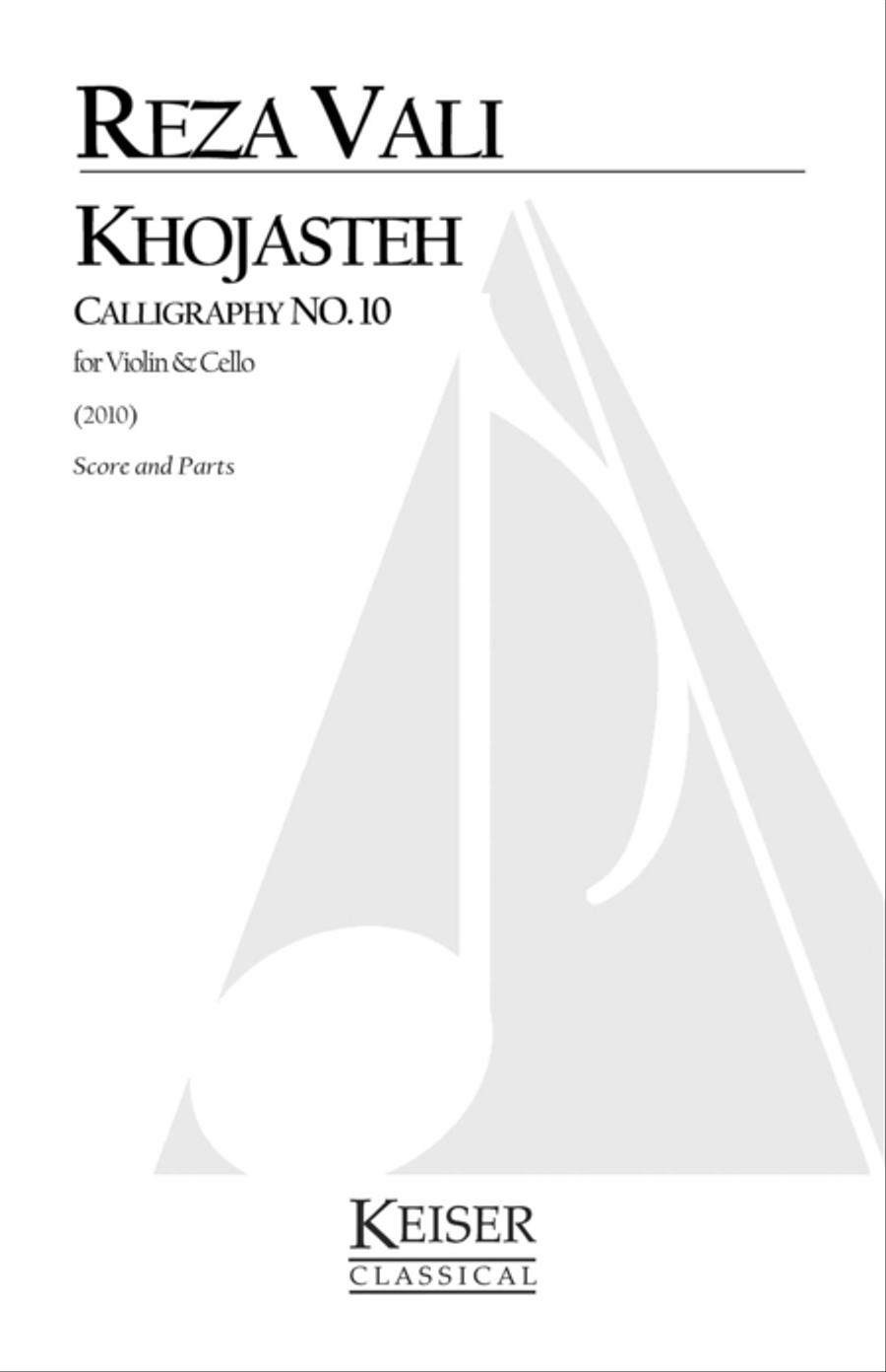 Khojasteh: Calligraphy No. 10 for Violin and Cello