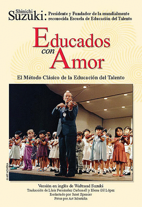 Book cover for Educados con Amor -- El Método Clásico de la Educación del Talento