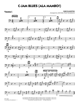 C-Jam Blues (ala Mambo!) (arr. Michael Philip Mossman) - Trombone 2