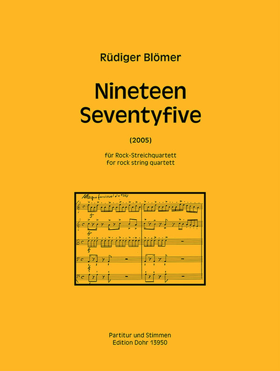 Nineteen Seventyfive für Rock-Streichquartett (2005)