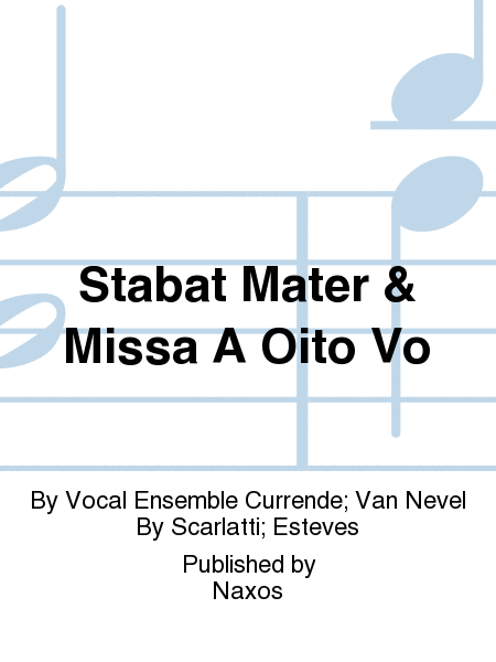 Stabat Mater & Missa A Oito Vo