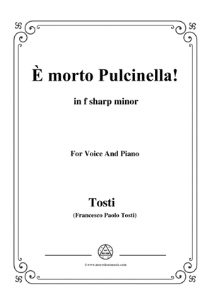 Tosti-È morto Pulcinella! In f sharp minor,for voice and piano