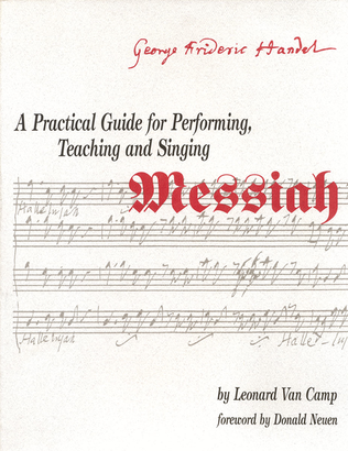 Practical Guide for Performing, Teaching, and Singing Messiah