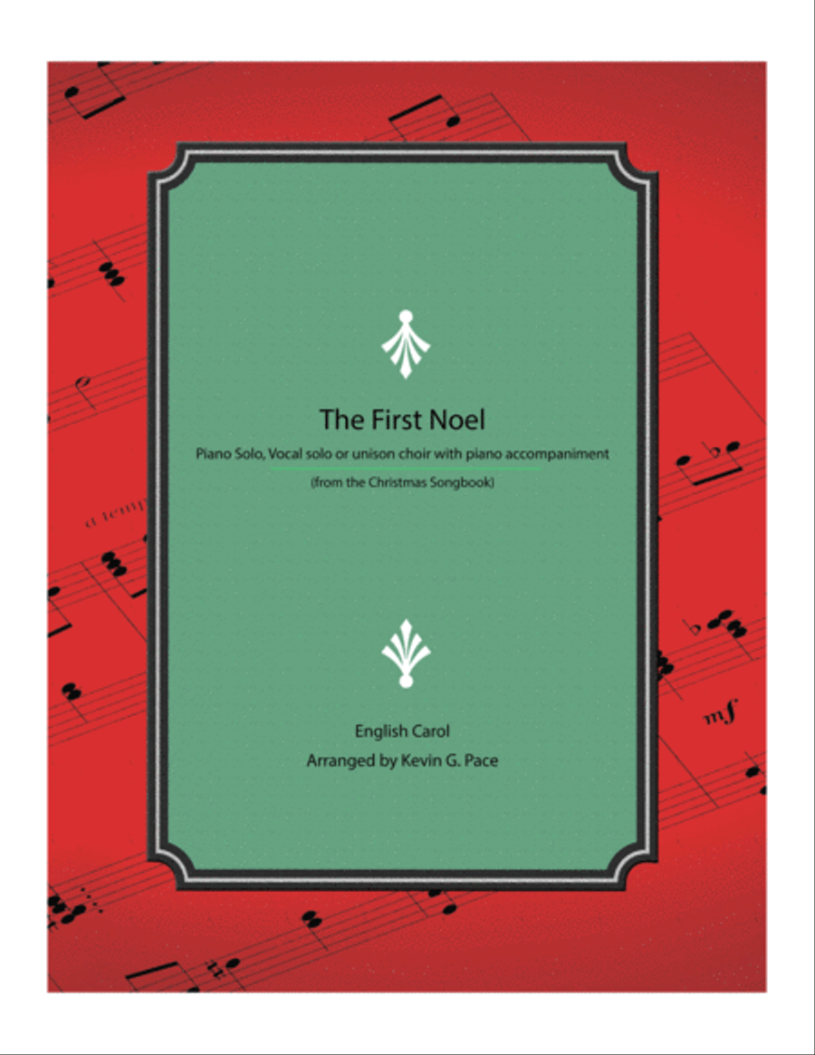 The First Noel - piano solo, vocal solo or unison choir with piano accompaniment. Unison Choir scores gallery preview page 1