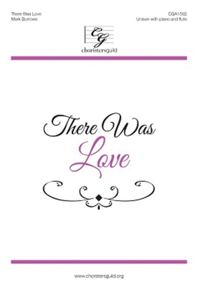 Book cover for There Was Love
