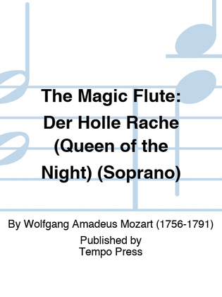 Book cover for MAGIC FLUTE, THE: Der Holle Rache (Queen of the Night) (Soprano)