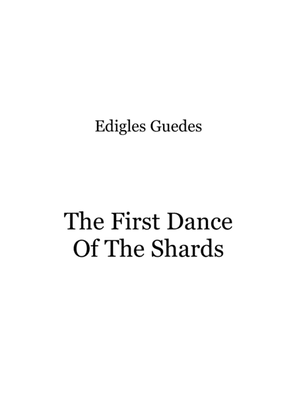 The First Dance Of The Shards