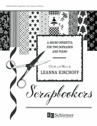 Book cover for Scrapbookers: A Micro Operetta for Two Sopranos and Piano (Downloadable)