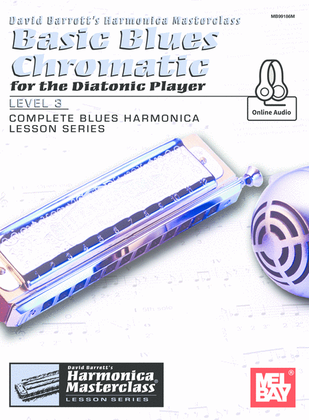 Book cover for Basic Blues Chromatic for the Diatonic Player, Level 3