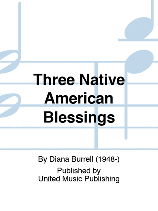 Three Native American Blessings