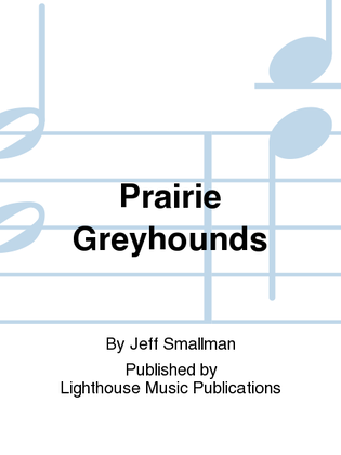 Prairie Greyhounds