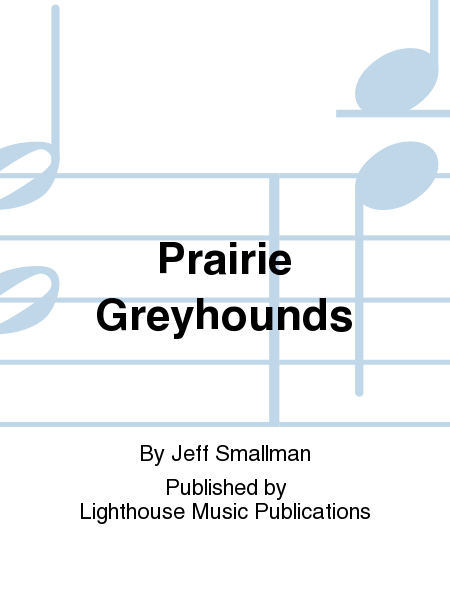 Prairie Greyhounds
