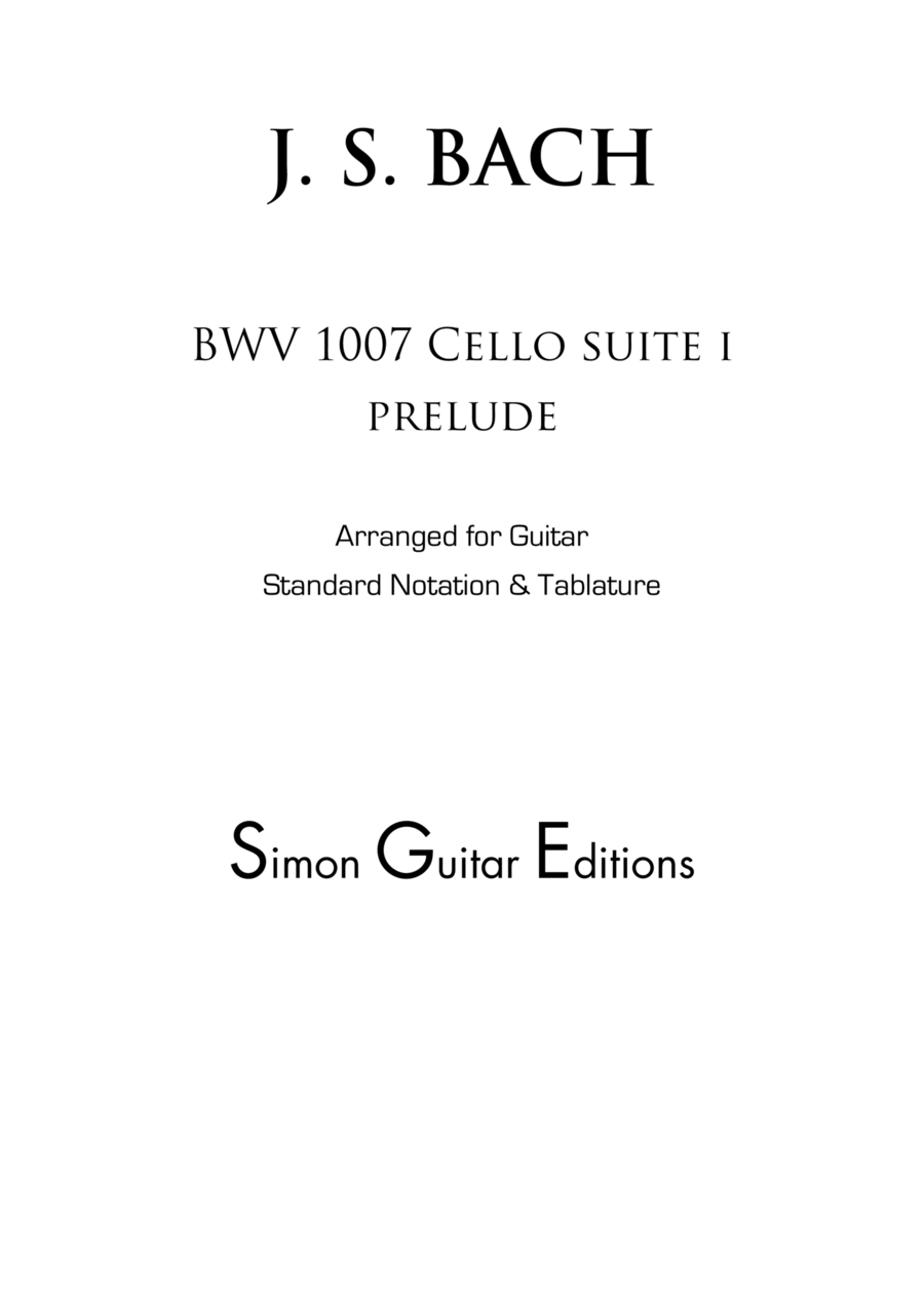 Cello Suite I Prelude BWV 1007 for Classical Guitar (Tablature Edition)