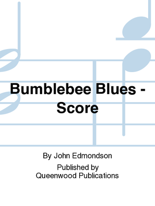 Bumblebee Blues - Score
