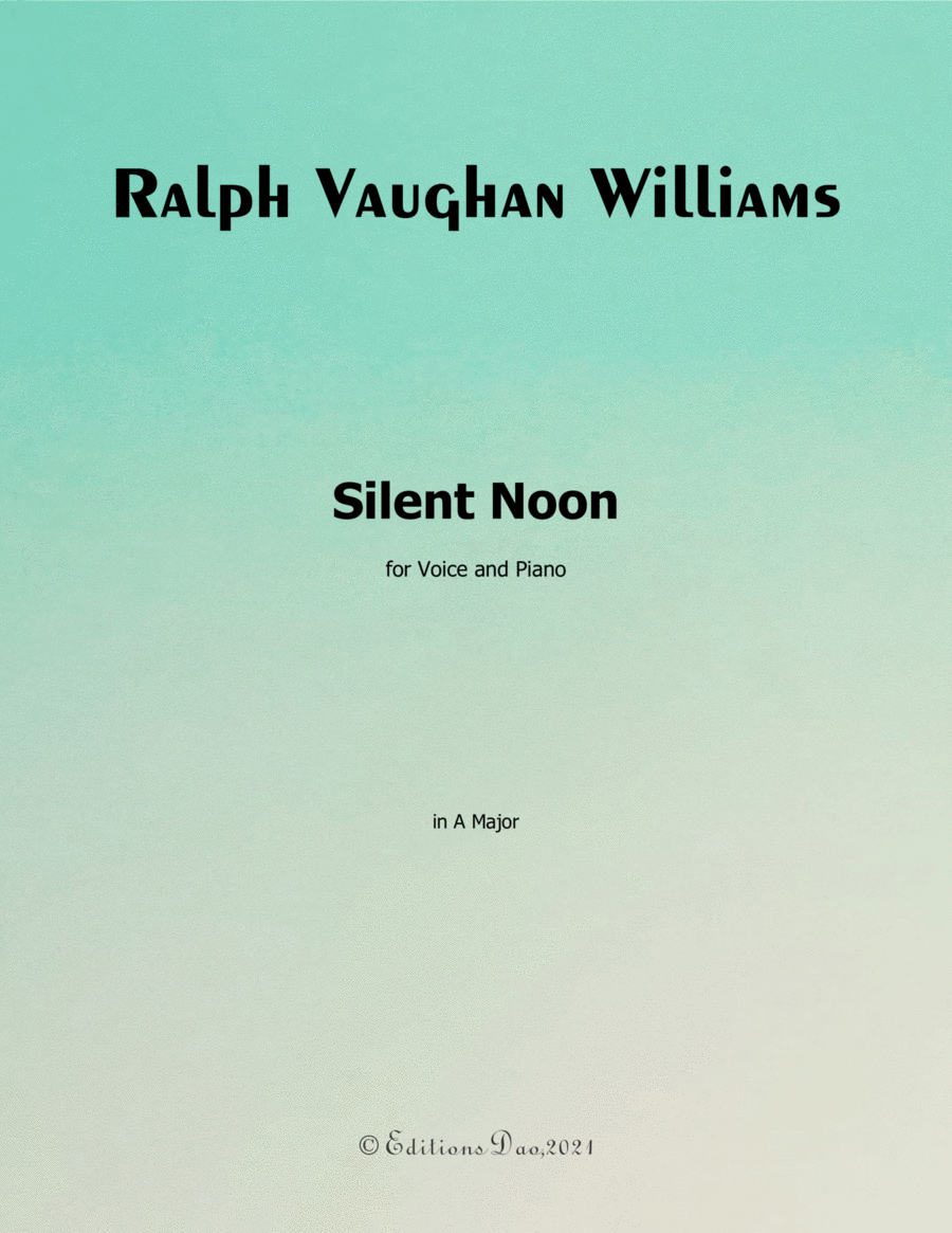 Silent Noon, by Vaughan Williams, in A Major