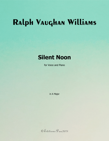 Silent Noon, by Vaughan Williams, in A Major