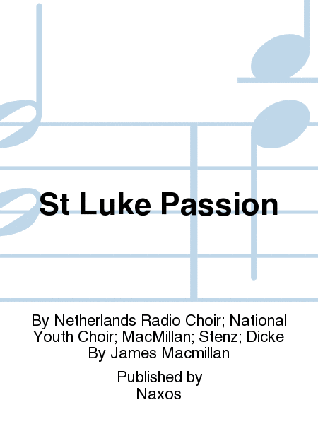 St Luke Passion