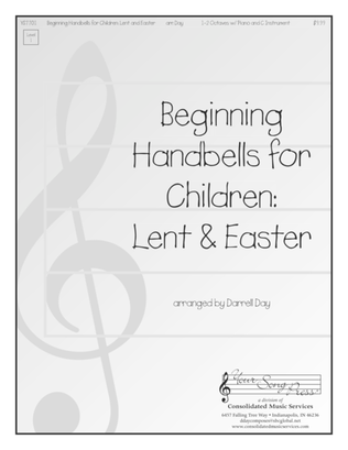 Beginning Handbells for Children - Lent & Easter