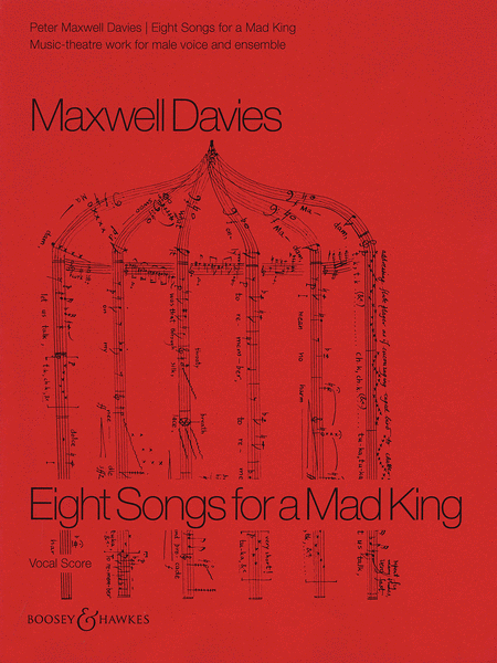 Peter Maxwell Davies - Eight Songs for A Mad King