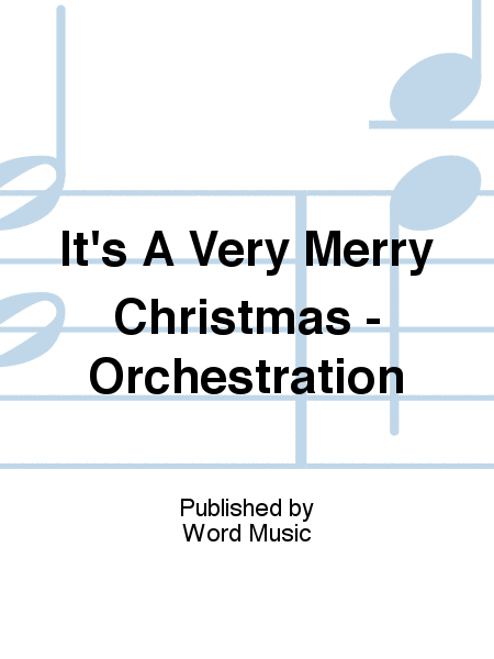 It's A Very Merry Christmas - Orchestration