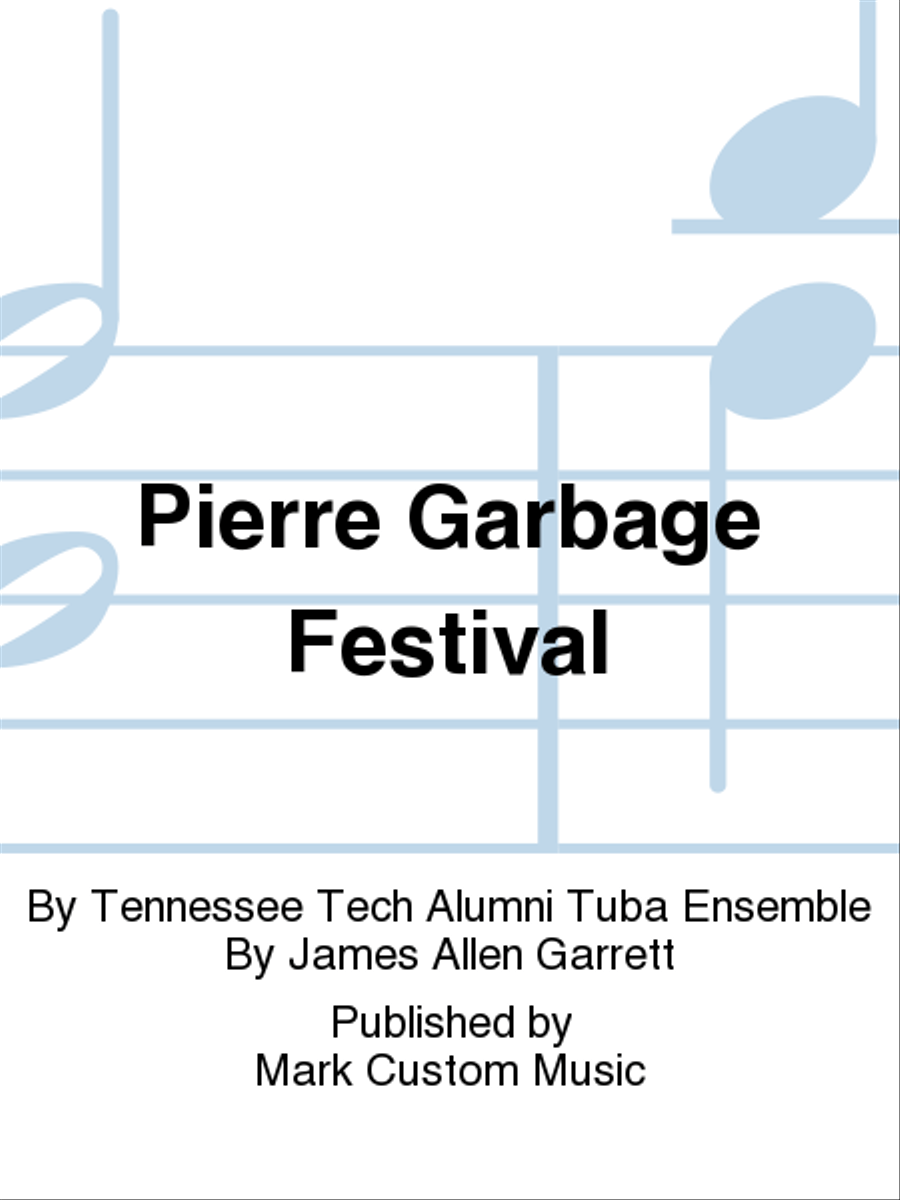 Pierre Garbage Festival Pierre Garbage Festival Tuba scores gallery preview page 1