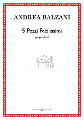 🎼 5 Pezzi facilissimi [PIANO SCORE] (Collection)