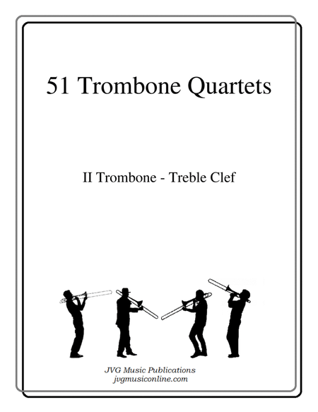 51 Trombone Quartets - Part 2 Treble Clef